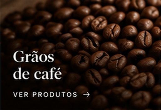 Grãos de café, ver produtos