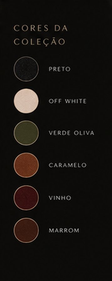 Cores da coleção: preto, off white, verde oliva, caramelo, vinho e marrom